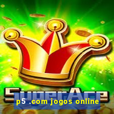 p5 .com jogos online